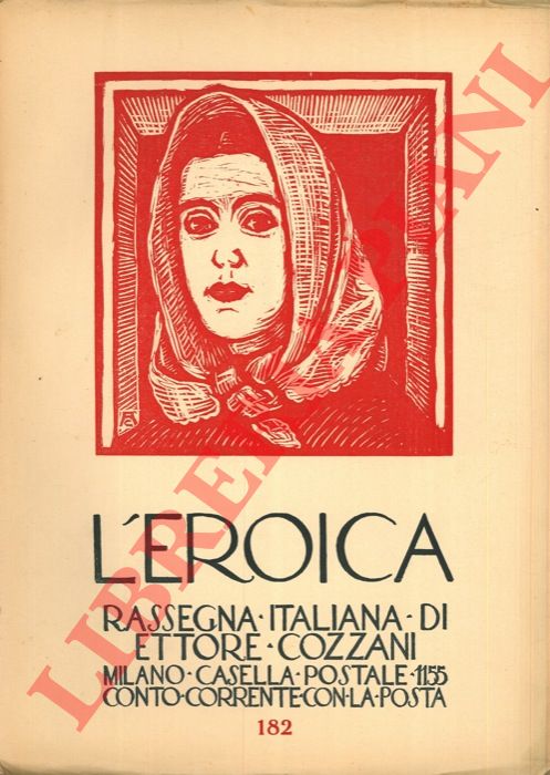 - - L'Eroica. Rassegna italiana di Ettore Cozzani. N. 182.