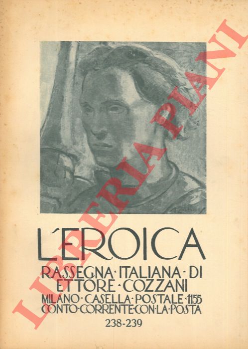 - - L'Eroica. Rassegna italiana di Ettore Cozzani. N. 238-239.