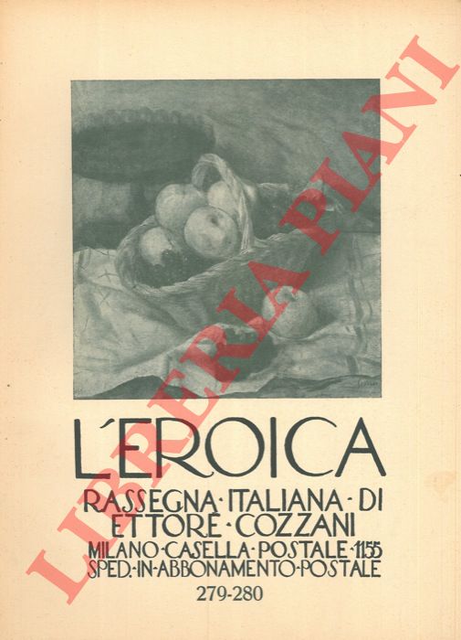- - L'Eroica. Rassegna italiana di Ettore Cozzani. N. 279-280.