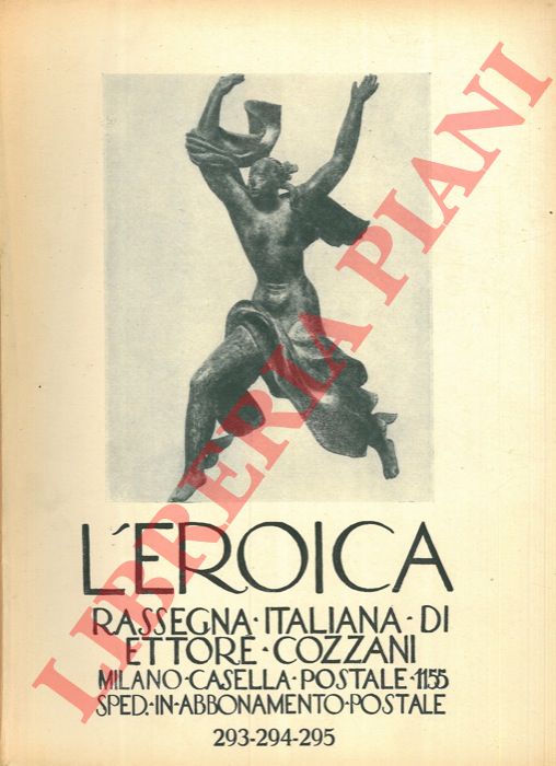 - - L'Eroica. Rassegna italiana di Ettore Cozzani. N. 293-294-295.