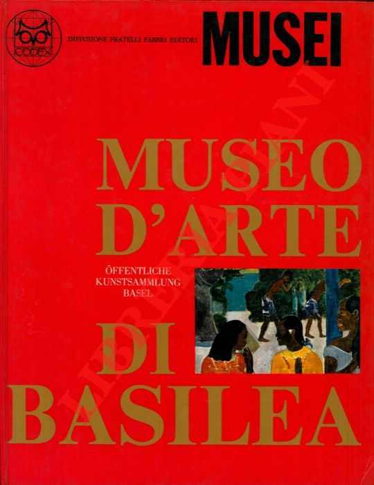 AA. VV. - - Museo d'arte di Basilea.