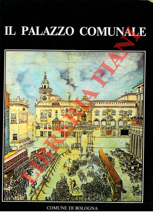 BERGONZONI Franco - - Il palazzo comunale.