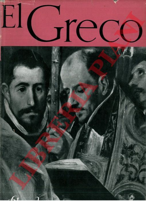 GOLDSCHEIDER Ludwig - - El Greco. Paintings - Drawings and sculptures.