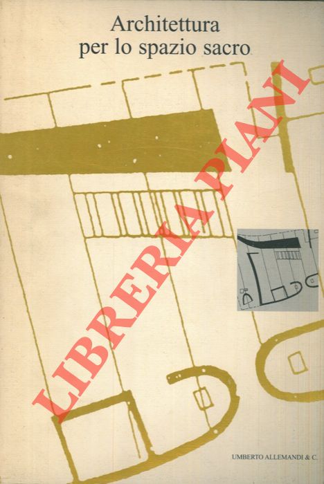 (APOLLONIO Fabrizio L.) - - Architettura per lo spazio sacro.