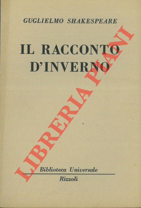 SHAKESPEARE Guglielmo - - Il racconto d'inverno.