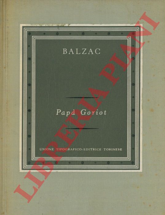 DE BALZAC Honor - - Pap Goriot.
