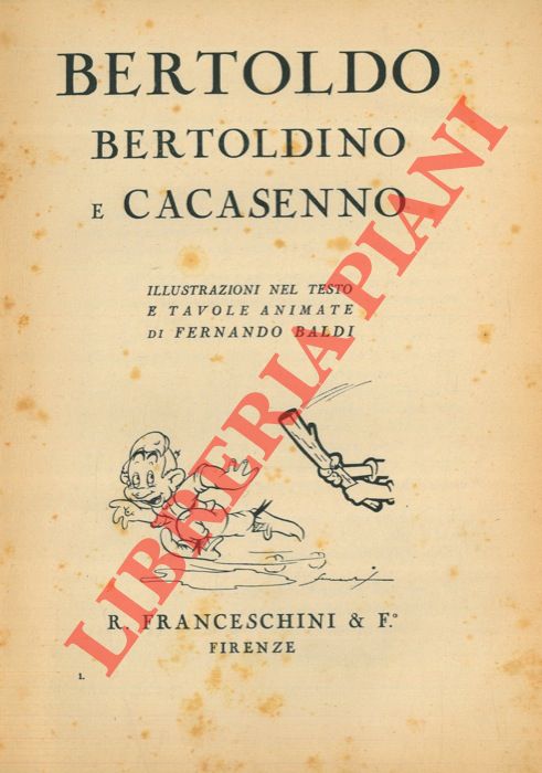 CROCE Giulio Cesare - - Bertoldo, Bertoldino e Cacasenno.