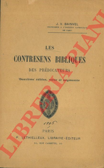 BAINVEL J. V.  - - Les contresens biblique des prdicateurs.