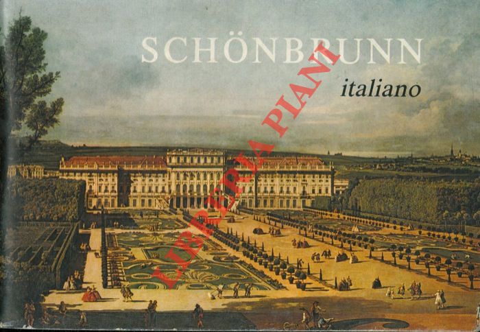 SCHWARZ Kurt - - Schonbrunn e le sue sale aperte al pubblico.