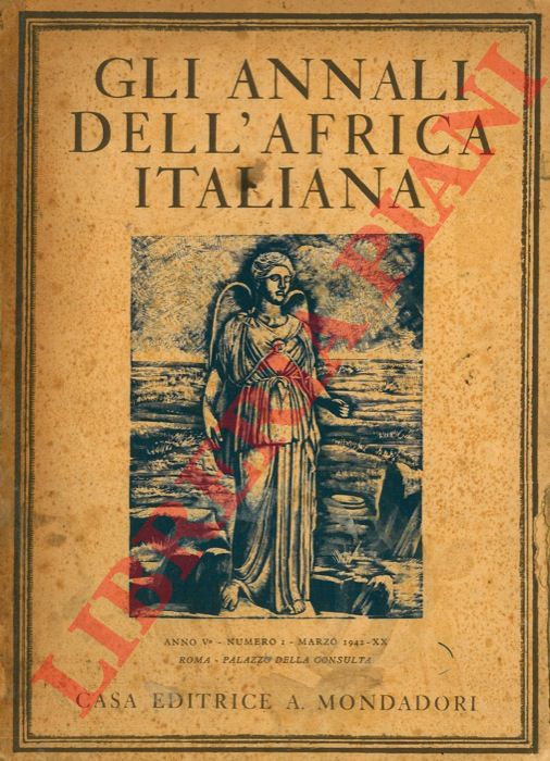 Ministero dell'A.I. - - Gli annali dell'Africa Italiana. Anno V, volume I.