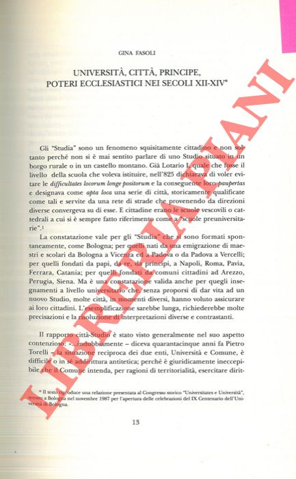 FASOLI Gina - - Universit, citt, principe, poteri ecclesiastici nei secoli XII-XIV. Universities, cities, princes and ecclesiastical powers from the 12th to 14th centuries.