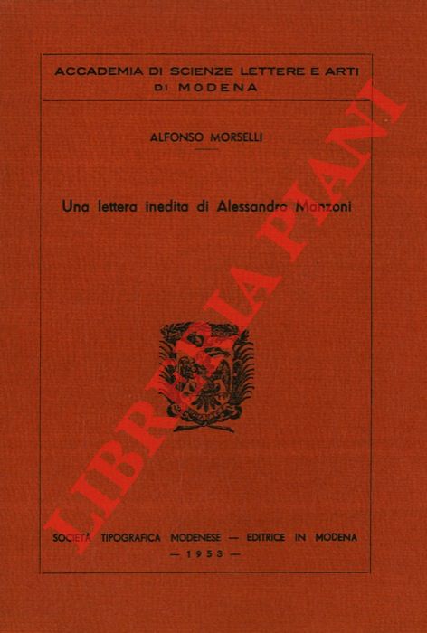 MORSELLI Alfonso - - Una lettera inedita di Alessandro Manzoni.