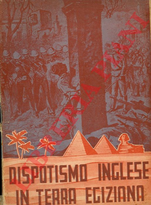 - - Dispotismo inglese in terra egiziana.