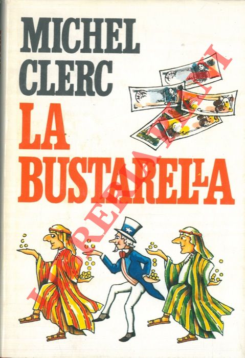 CLERC Michel - - La bustarella.