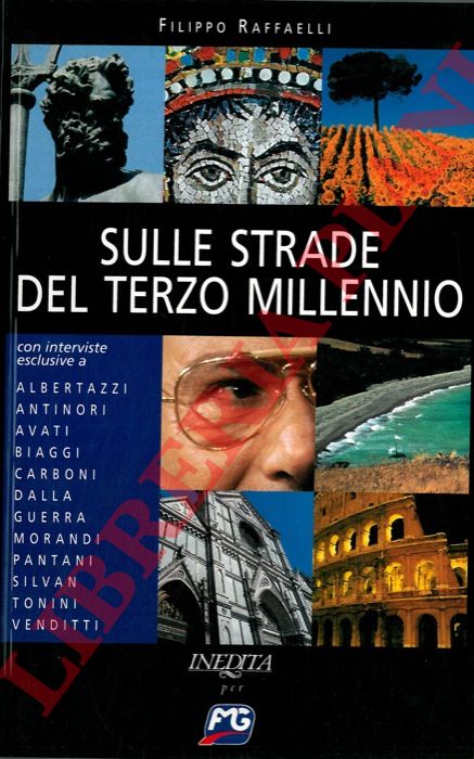 (RAFFAELLI Filippo) - - Sulle strade del terzo millennio.