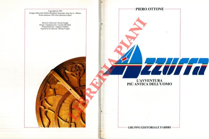 OTTONE Piero - - Azzurra. L'avventura pi antica dell'uomo.