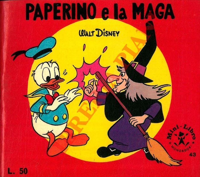 DISNEY Walt - - Paperino e la maga.