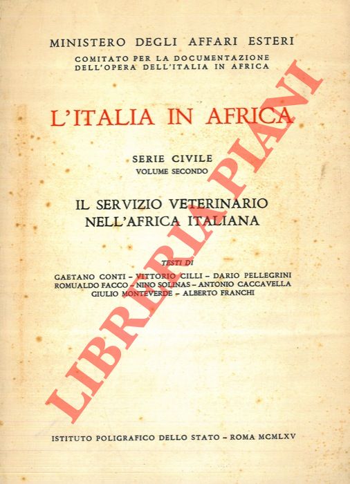 AA.VV. - - L'Italia in Africa. Serie civile. Volume secondo. Il servizio veterinario nell'Africa Italiana