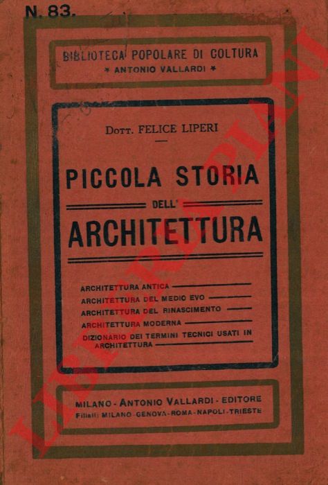 LIPERI Felice - - Piccola storia dell'architettura.