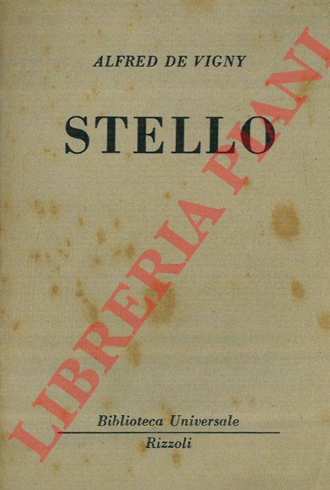 DE VIGNY Alfred - - Stello. Prima consultazione del Dottor Nero.