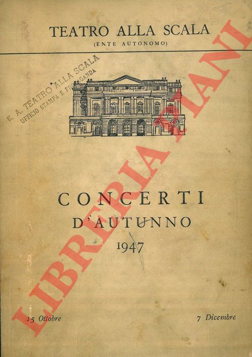 Teatro della Scala - - Concerti d'autunno 1947.