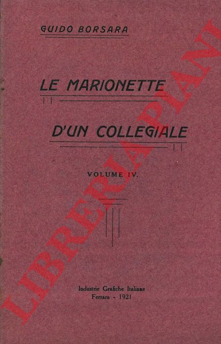BORSARA Guido - - Le marionette d'un collegiale.
