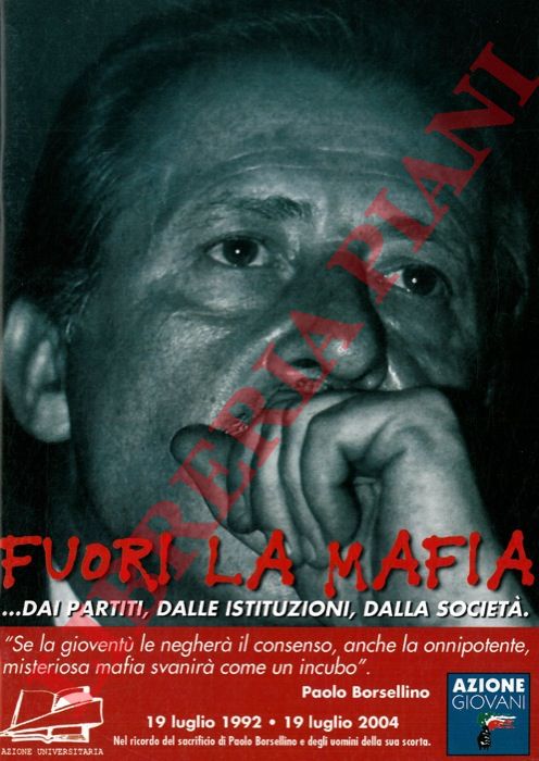 Azione Giovani - - Fuori la mafia .. dai partiti, dalle istituzioni, dalla societ.