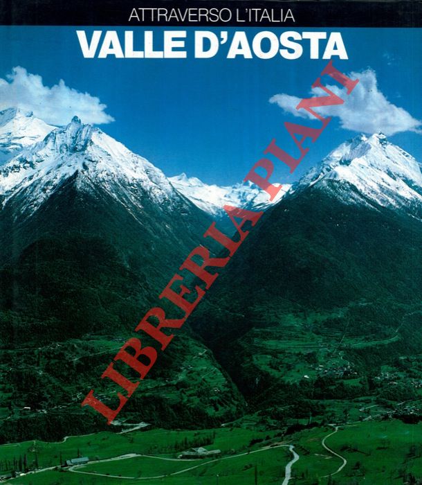 TCI - - Valle d'Aosta. fotografie di Antonio Martinelli.