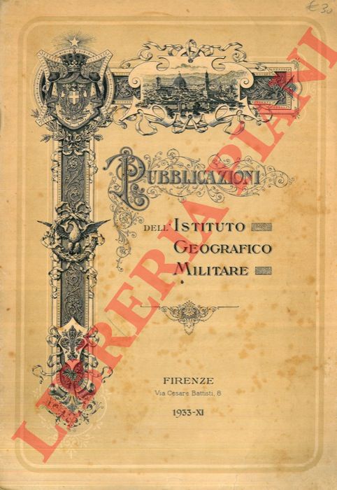 - - Pubblicazioni dell'Istituto Geografico Militare.