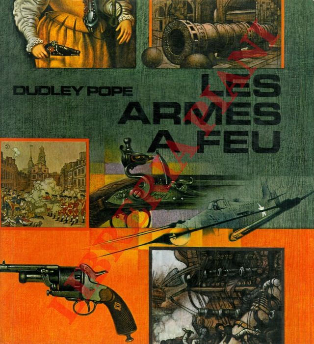 POPE Dudley - - Les armes a feu.