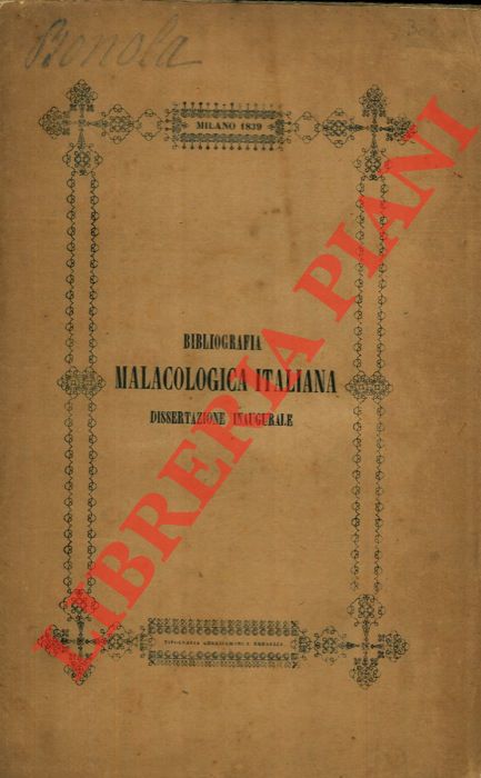 BONOLA Gio. Battista - - Bibliografia malacologica italiana. Dissertazione inaugurale.