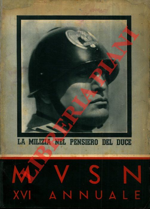 (Comando Generale Reparto Stampa Propaganda Storico) - - MVSN. XVI Annuale