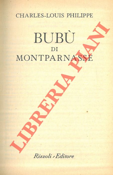 PHILIPPE Charles-Louis - - Bub di Montparnasse.