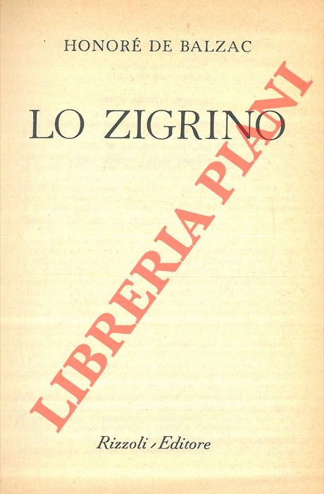 BALZAC, Honor de - - Lo zigrino.