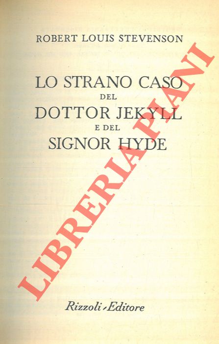 STEVENSON Robert Louis - - Lo strano caso del dottor Jekyll e del signor Hyde.