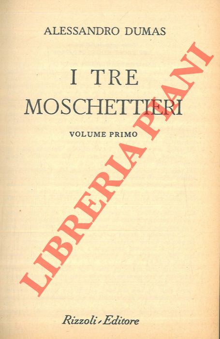 DUMAS Alessandro - - I tre moschettieri.