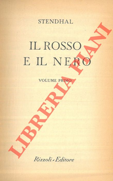 STENDHAL - - Il rosso e il nero.