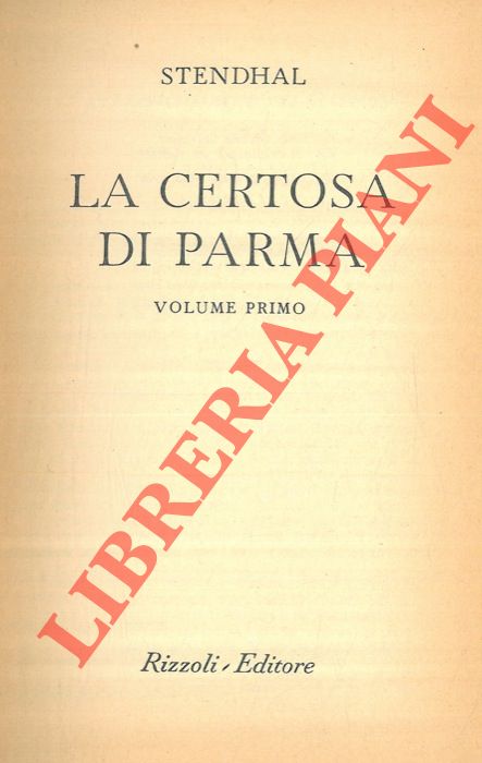 STENDHAL - - La Certosa di Parma.