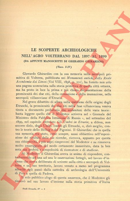 MINTO A. - - Le scoperte archeologiche nell'Agro volterrano dal 1897 al 1899 (da appunti manoscritti di Gherardo Ghirardini) .