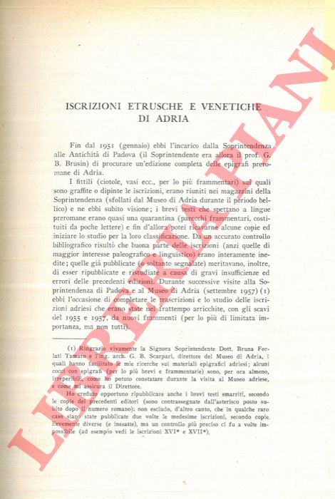 PELLEGRINI G. B. - FOGOLARI G. - - Iscrizioni etrusche e venetiche di Adria.