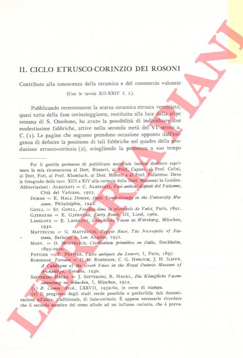 COLONNA Giovanni - - Il ciclo etrusco-corinzio dei rosoni. Contributo alla conoscenza della ceramica e del commercio vulcente.