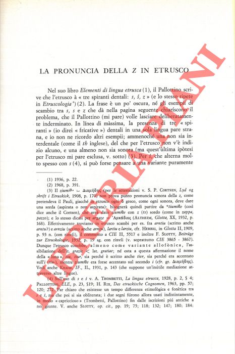 BONFANTE Giuliano - - La pronuncia della z in etrusco. Ancora la Z etrusca.