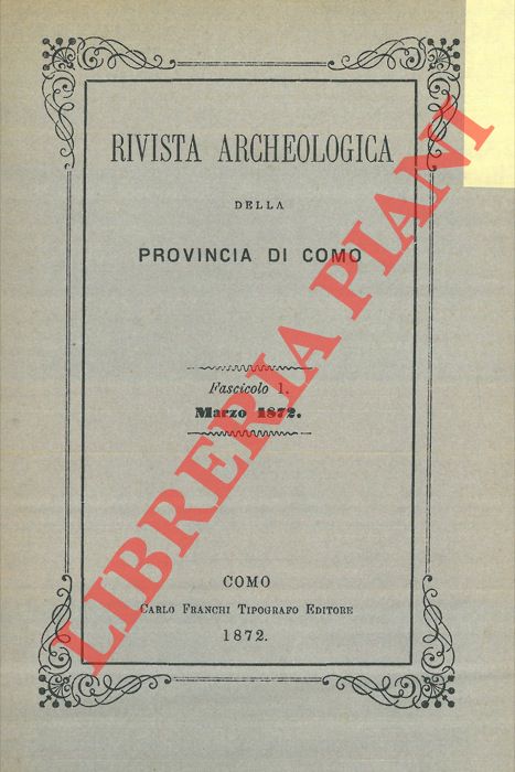 (BARELLI C. V. - GAROVAGLIO A. ) - - Rivista Archeologica della Provincia di Como. Fascicolo 1. Marzo 1872. Manifesto.