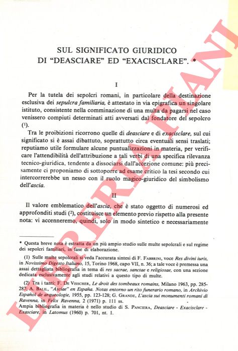 LAZZARINI Sergio - - Sul significato giuridico di 'deasciare' ed 'exacisclare' .