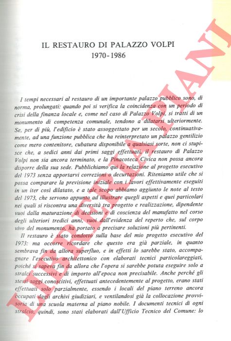 CANIGGIA Gianfranco - MARTINELLI Luigi - - Il restauro di Palazzo Volpi.