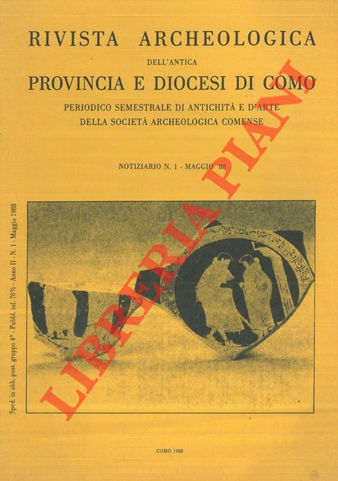 (LURASCHI Giorgio) - - Rivista Archeologica dell'Antica Provincia e Diocesi di Como. Notiziario n. 1. Maggio '88.