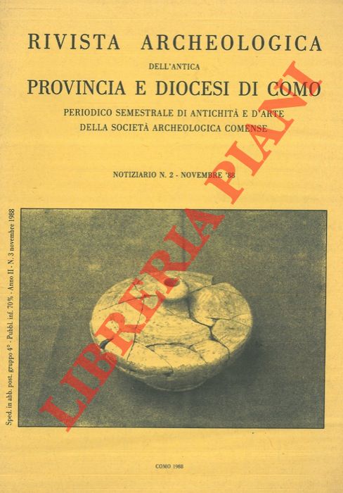 (LURASCHI Giorgio) - - Rivista Archeologica dell'Antica Provincia e Diocesi di Como. Notiziario n. 2. Novembre '88.
