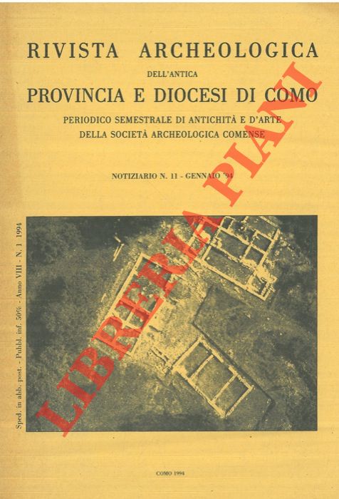 (LURASCHI Giorgio) - - Rivista Archeologica dell'Antica Provincia e Diocesi di Como. Notiziario n. 11. Gennaio '94.