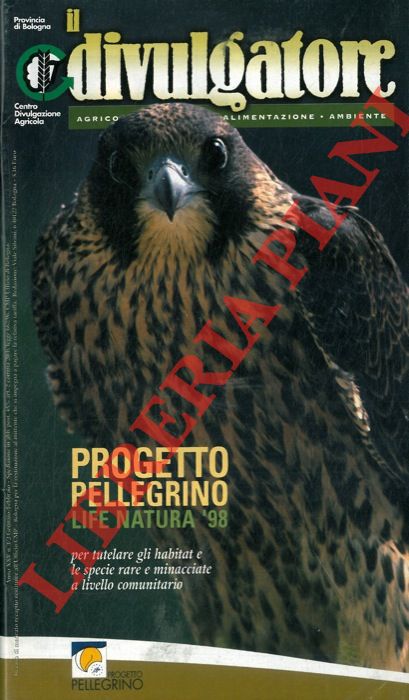 - - Progetto Pellegrino Life Natura '98 per tutelare gli habitat e le specie rare e minacciate a livello comunitario.
