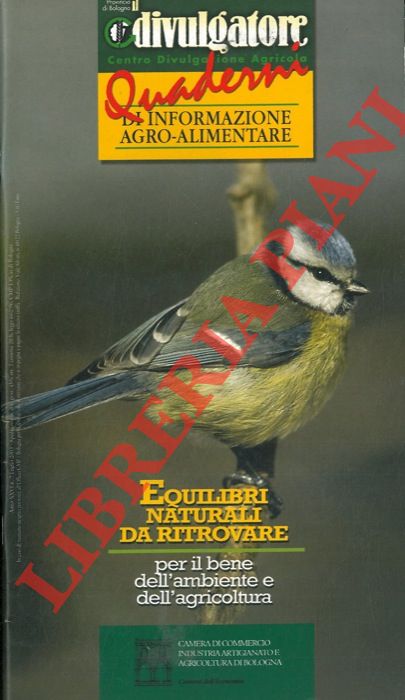 - - Equilibri naturali da ritrovare per il bene dell'ambiente e dell'agricoltura.